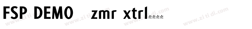 FSP DEMO   zmr xtrl字体转换